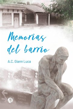 Memorias del barrio (eBook, ePUB) - A. C. Giann Luca