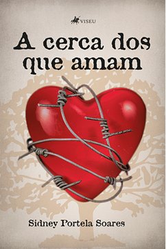 A cerca dos que amam (eBook, ePUB) - Soares, Sidney Portela