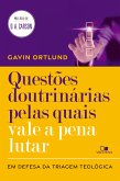 Questões doutrinárias pelas quais vale a pena lutar (eBook, ePUB)