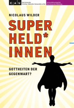 Superheld_innen - Gottheiten der Gegenwart? - Wilder, Nicolaus