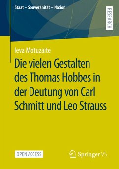 Die vielen Gestalten des Thomas Hobbes in der Deutung von Carl Schmitt und Leo Strauss - Motuzaite, Ieva