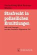 Strafrecht in polizeilichen Ermittlungen - Bild 1
