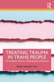 Treating Trauma in Trans People (eBook, ePUB)