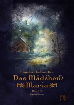 Das Mädchen Maria (eBook, ePUB) - Dechau-Dill, Hannelore