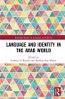 Language and Identity in the Arab World... - Bild 1