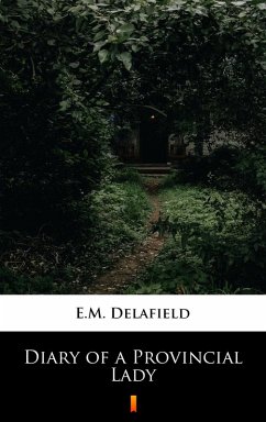Diary of a Provincial Lady (eBook, ePUB) - Delafield, E. M.
