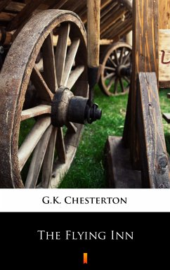 The Flying Inn (eBook, ePUB) - Chesterton, G.K.