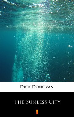 The Sunless City (eBook, ePUB) - Donovan, Dick