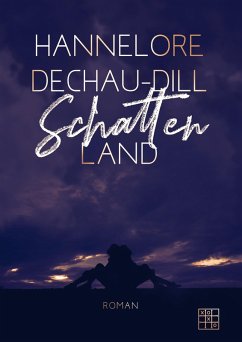 Schattenland (eBook, ePUB) - Dechau-Dill, Hannelore