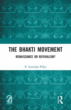 The Bhakti Movement (eBook, ePUB) - Pillai, P. Govinda