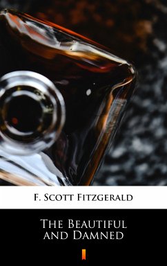 The Beautiful and Damned (eBook, ePUB) - Fitzgerald, F. Scott