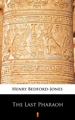 The Last Pharaoh (eBook, ePUB) - Bedford-Jones, Henry