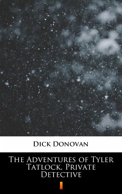 The Adventures of Tyler Tatlock, Private Detective (eBook, ePUB) - Donovan, Dick