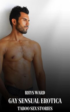 Gay Sensual Erotica (eBook, ePUB) - Ward, Rhys