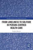 From Loneliness to Solitude in Person-centred Health Care (eBook, PDF)