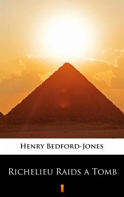 Richelieu Raids a Tomb (eBook, ePUB) - Bedford-Jones, Henry