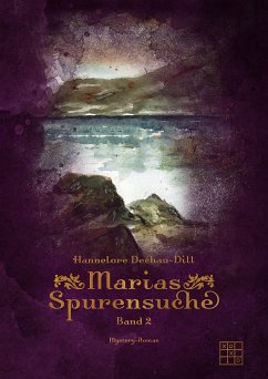 Marias Spurensuche (eBook, ePUB) - Dechau-Dill, Hannelore