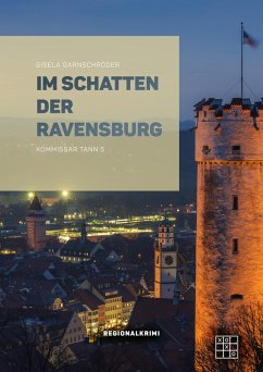 Im Schatten der Ravensburg (eBook, ePUB) - Garnschröder, Gisela