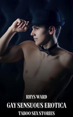 Gay Sensuous Erotica (eBook, ePUB) - Ward, Rhys