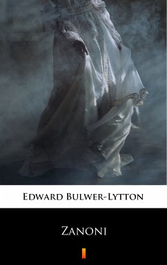 Zanoni (eBook, ePUB) - Bulwer-Lytton, Edward