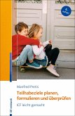 Teilhabeziele planen, formulieren und überprüfen (eBook, ePUB) Teilhabeziele planen, formulieren und überprüfen (eBook, ePUB)