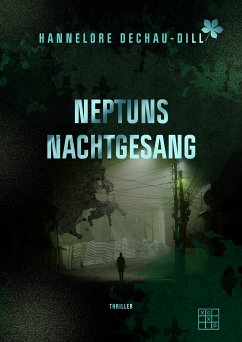 Neptuns Nachtgesang (eBook, ePUB) - Dechau-Dill, Hannelore