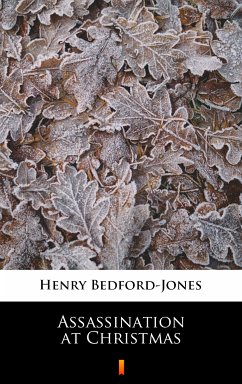 Assassination at Christmas (eBook, ePUB) - Bedford-Jones, Henry