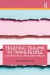 Treating Trauma in Trans People (eBook,... - Bild 1