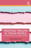 Treating Trauma in Trans People (eBook, PDF)