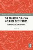 The Transculturation of Judge Dee Stories (eBook, PDF)