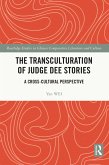 The Transculturation of Judge Dee Stories (eBook, ePUB)