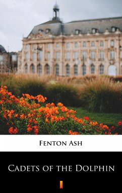 Cadets of the Dolphin (eBook, ePUB) - Ash, Fenton