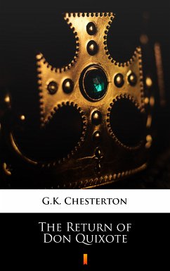 The Return of Don Quixote (eBook, ePUB) - Chesterton, G.K.