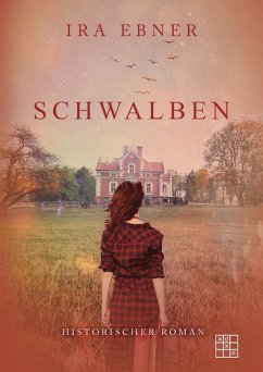 Schwalben (eBook, ePUB) - Ebner, Ira