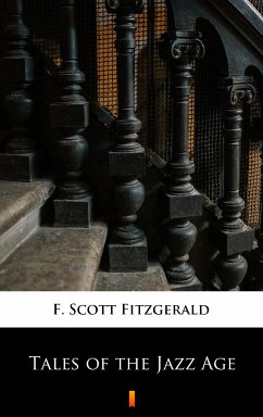 Tales of the Jazz Age (eBook, ePUB) - Fitzgerald, F. Scott