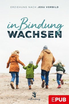 In Bindung wachsen (eBook, ePUB) - Wanitschek, Julia; Horch, Junita; Hoffmann, Marina