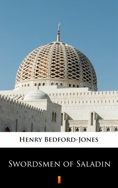 Swordsmen of Saladin (eBook, ePUB) - Bedford-Jones, Henry