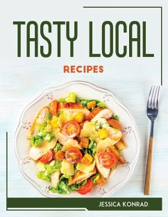 TASTY LOCAL RECIPES - Jessica Konrad