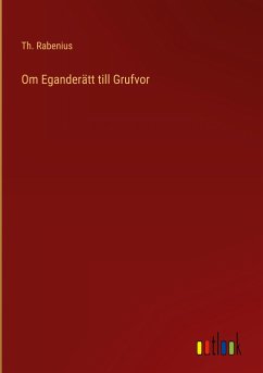 Om Eganderätt till Grufvor