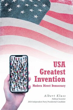 USA Greatest Invention Modern Direct Democracy