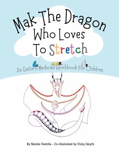 Mak The Dragon Who Loves To Stretch - Ventilla, Natalie