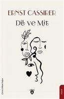 Dil Ve Mit - Cassirer, Ernst