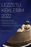 LEZZETL¿ KEKLER¿M 2022