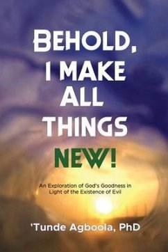 Behold, I Make All Things New! (eBook, ePUB) Cover Behold, I Make All Things New! (eBook, ePUB)