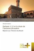 Zacharie 1:12 et la chute de l¿ancienne Jérusalem