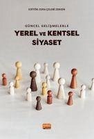 Güncel Gelismelerle Yerel Ve Kentsel Siyaset - Akyil, Akin