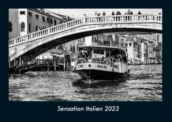 Sensation Italien 2023 Fotokalender DIN A4 - Tobias Becker
