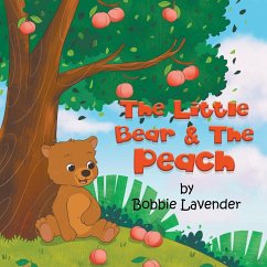 The Little Bear and The Peach - Lavender, Bobbie