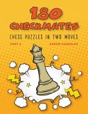 180 Checkmates Chess Puzzles in Two Moves, Part 4