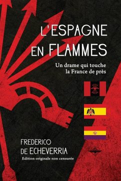 L'Espagne en flammes - de Echeverria, Frederico